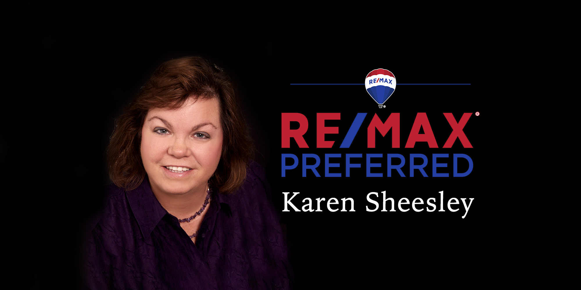 Karen Sheesley of Remax